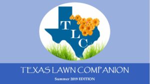 Texas Lawn Companion - Summer 2019 Edition has link to download newsletter